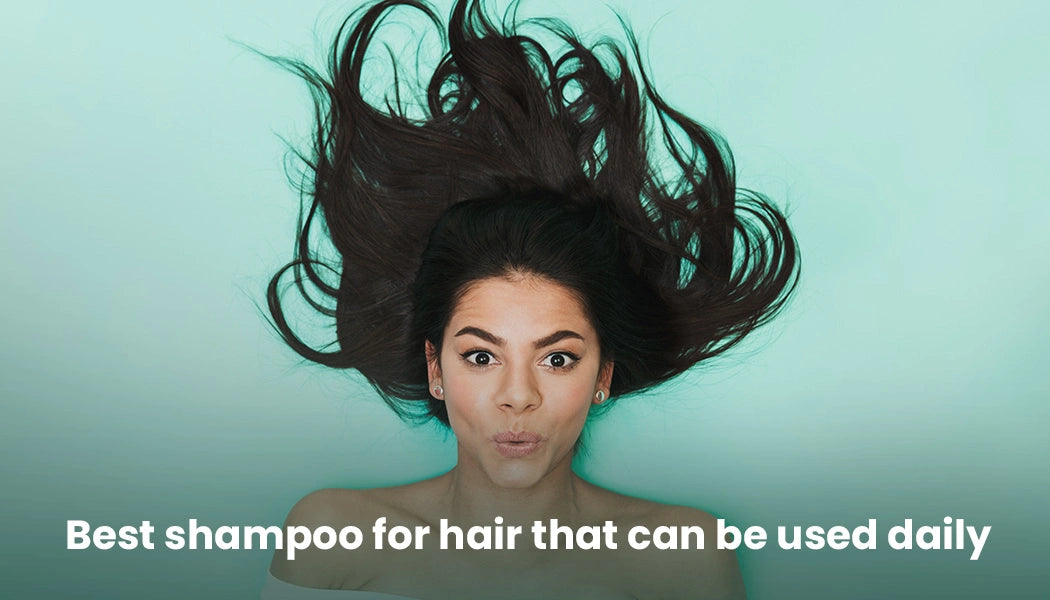 Finest Shampoo for Hair that can be Used Daily to Nourish Hair