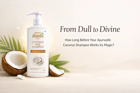 From Dull to Divine: How Long Before Your Ayurvedic Coconut Shampoo Works Its Magic?
