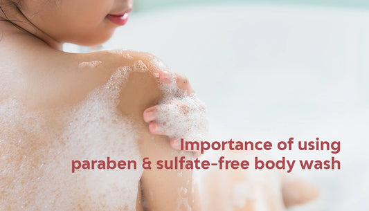 Importance of Using Paraben and Sulphate-Free Body wash