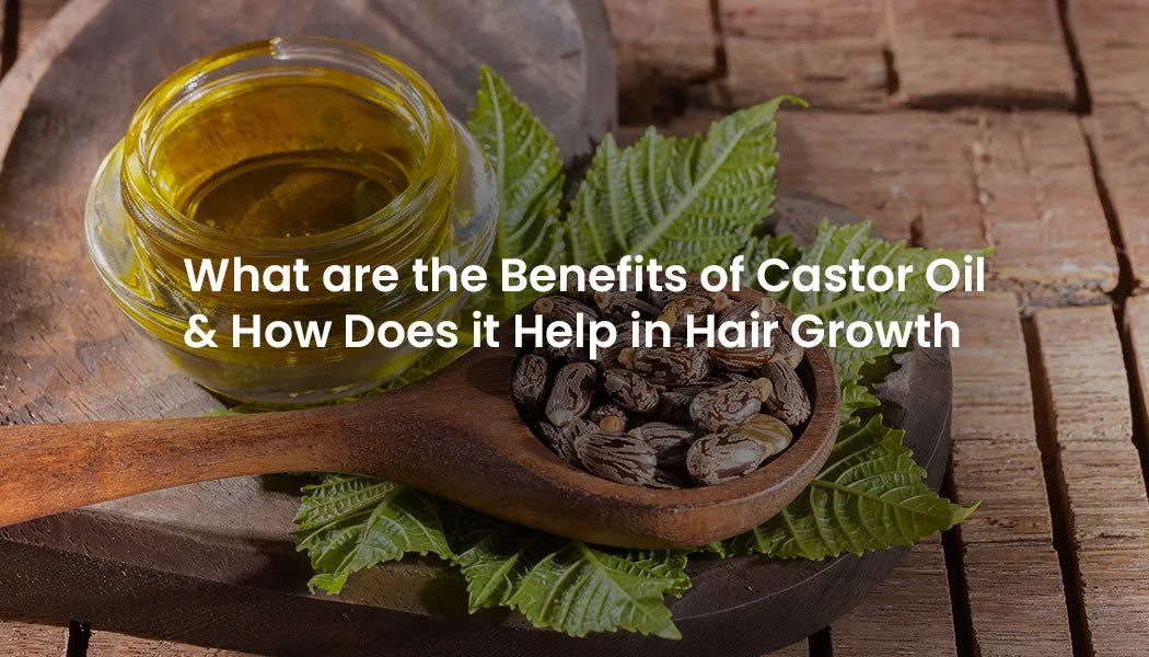 What Advantages does Castor Oil Offer and How does it Promote Hair Growth?