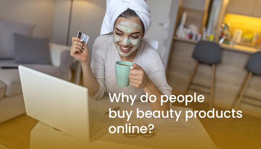 Why do people buy beauty products online?