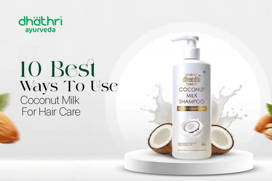 Coconut Milk for Hair – 10 Best Ways to Use